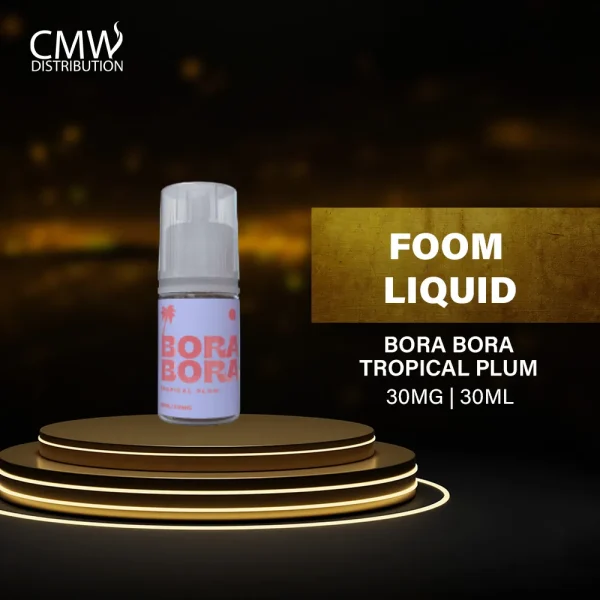 Foom Liquid 30mg 30ml Bora Bora Tropical Plum By Foom